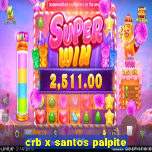 crb x santos palpite